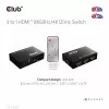 CLUB3D 3 uz 1 HDMI™ 8K60Hz/4K120Hz pārslēdzējs, 7680 x 4320 pikseļi, 8K Ultra HD, melns