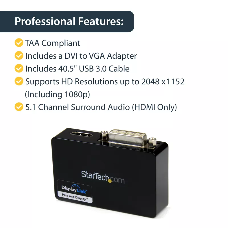 StarTech.com USB 3.0 uz HDMI / DVI adapteris - 2048x1152, 3.2 Gen 1 (3.1 Gen 1), USB Type-B, DVI izeja, HDMI izeja, 2048 x 1152 pikseļi